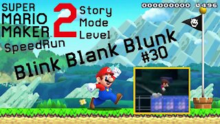 SMM2 Story Mode | Blink Blank Blunk #30 | 26s
