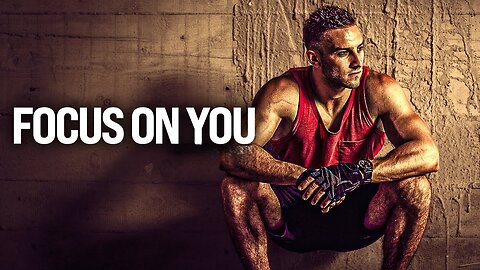 FOCUS ON YOU Motivational Video