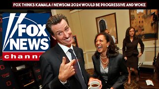 Fox Thinks Kamala Newsom 2024 Would Be Progressive and Woke