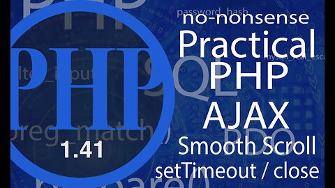 video #41 - Advance PHP | Smooth Scroll App / AJAX