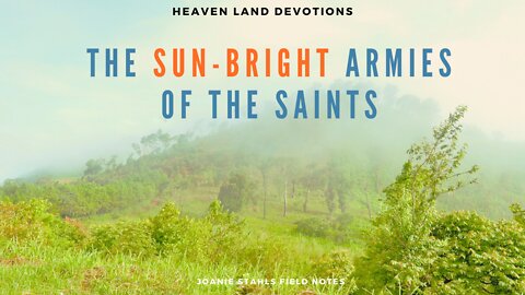 Heaven Land Devotions - The Sun-Bright Armies of The Saints