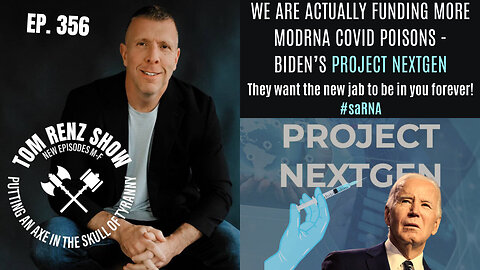 We Are Actually Funding MORE modRNA COVID Poisons - Biden's Project NextGen
