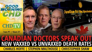 Canadian Doctors Speak Out — New Vaxxed vs. Unvaxxed Hospitalization + Death Rates