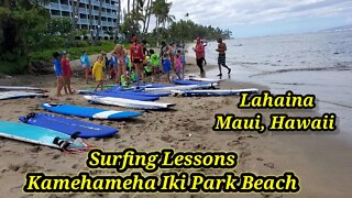 Surfing Lessons- Kamehameha Iki Park Beach Lahaina, Maui, Hawaii🇺🇸walking tour June 2021