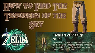 How to Find the Trousers of the Sky in The Legend of Zelda: Tears of the Kingdom!!! #totk