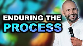 How To Endure God's Process