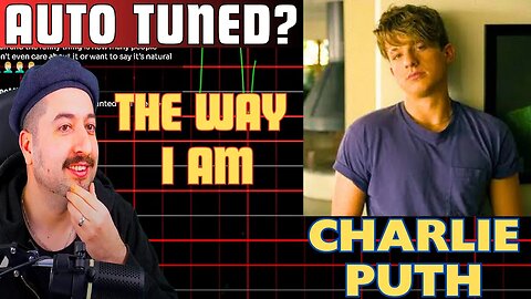 IS THIS AUTO TUNED? Charlie Puth - The Way I Am [Official Video]