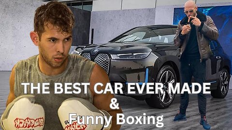 "Andrew Tate's Hilarious Boxing Antics and the Epitome of Automotive Excellence"