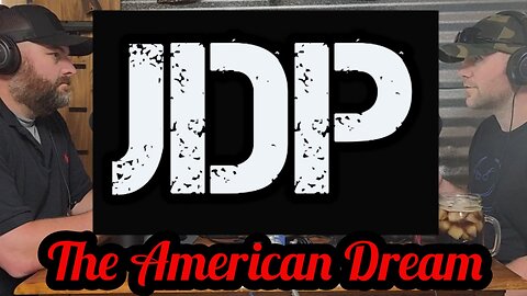 JDP Ep. 9 The American Dream