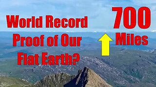 World Record Proof of Our Flat Earth 700 MILES! Taboo Conspi