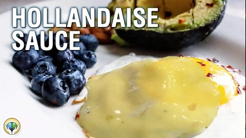 How To: Hollandaise Sauce Easy Recipe