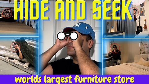 HIDE AND SEEk - THE WORLDS LARGEST FURNITURE STORE!!!