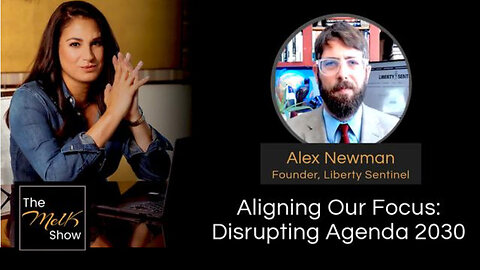 Mel K & Alex Newman | Aligning Our Focus: Disrupting Agenda 2030 | 5-14-24