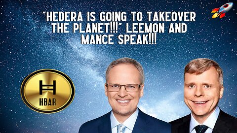 "Hedera Is Going To Takeover The Planet!!!" Leemon & Mance Speak!!!