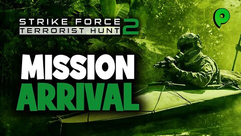 Strike Force 2 Terrorist Hunt / Mission Arrival