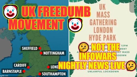 🤔 UK FreeDUMB movement 🤔 Not The Infowars Nightly News LIVE🤔