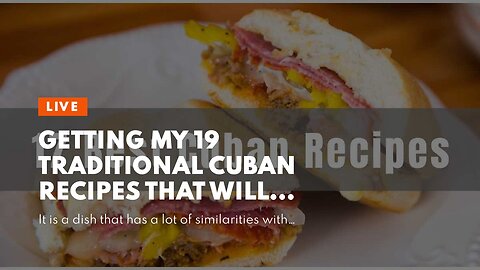 Getting My 19 Traditional Cuban Recipes That Will Wow Your Tastebuds To Work