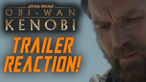 Star Wars Obi-Wan Kenobi Teaser Trailer Reaction