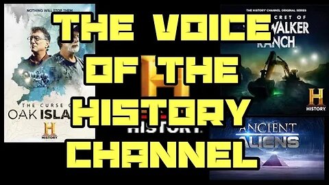 The Voice Of The History Channel