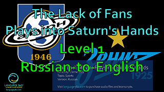 The Lack of Fans Plays into Saturn's Hands: Level 1 - Russian-to-English