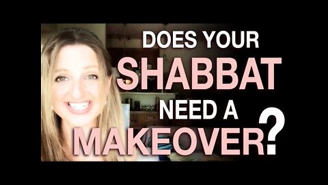 How to Give Your Shabbat a Makeover