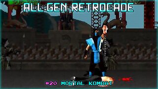 All-Gen Retrocade Ep.20: MORTAL KOMBAT