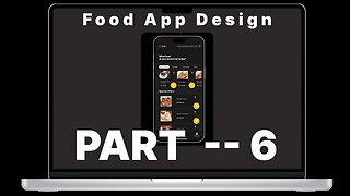 Food App Design in Figma | Delivery Mobile App UI/UX Design | Figma Tutorial --- PART 6