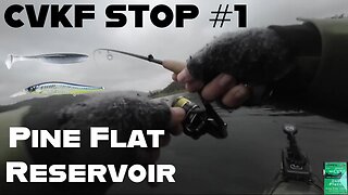 CVKF Stop #1 Pine Flat Reservoir Kayak Bass Fishing