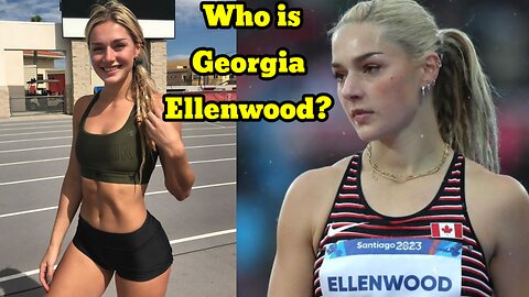 Who is Georgia Ellenwood? The Canadian track and field star with a million Instagram followers