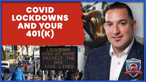Scriptures And Wallstreet; Covid Lockdowns And Your 401(k)