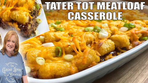 TATER TOT MEATLOAF CASSEROLE | How To Make a Tater Tot Casserole