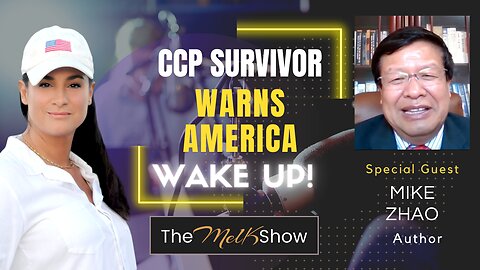 Mel K & CCP Survivor Mike Zhao | Wake Up America! Communism Is At Our Doorstep 11-16-22