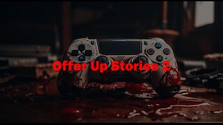 Offerup stories 2: Getting revenge on a video game reseller