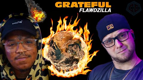 Flawdzilla -Grateful Reaction