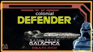 Ghost Fleet Offensive COLONIAL DEFENDER Battlestar Galactica Deadlock