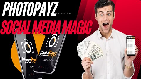 PhotoPayz’s Social Media Magic: Unlock $7.95 Riches