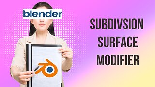 How to use Subdivision Surface Modifier