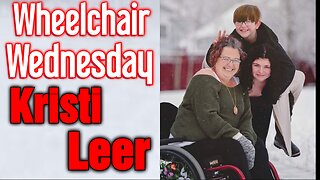 Wheelchair Wednesday with Kristi Leer | C5-6 Quadriplegic