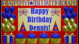 Happy Birthday 3D - Happy Birthday Dennis - Happy Birthday To You - Happy Birthday Song