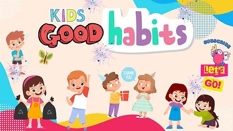 Good Habits For kids| Good Children Habits | Best Video 😄