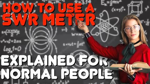 How To Use SWR Meter & Measure SWR - Explained In Simple Terms for GMRS, CB Radio & Ham Radio
