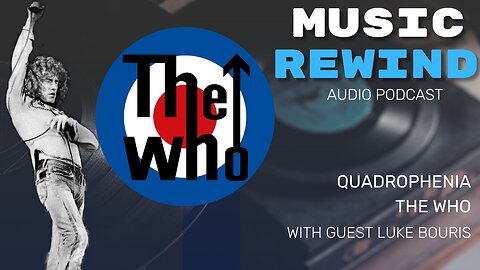 The Who - Quadrophenia with Luke Bouris