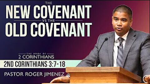 【 The New Covenant vs The Old Covenant 】 Pastor Roger Jimenez | KJV Baptist Preaching