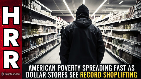 American poverty spreading fast as DOLLAR stores see record shoplifting