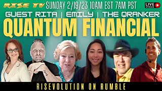 RISE ON 2/19/23 W/ EMILY|RITA|QRANKER