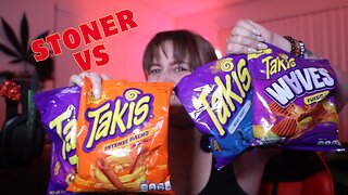 Stoner vs TAKIS