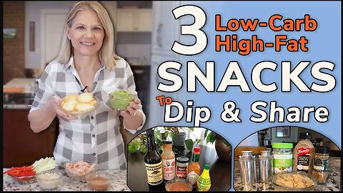 3 Low Carb High Fat SNACKS to DIP & SHARE