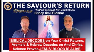 BIBLICAL DECODES: Year of Christ’s Return, Who IS The Anti-Christ, PROOF JESUS Blood is ALIVE & More
