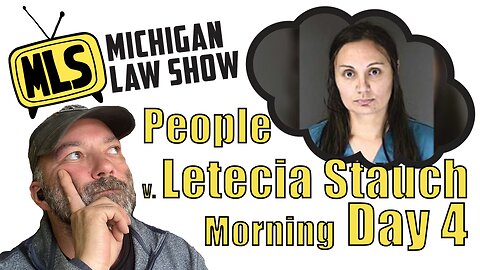 People v. Letecia Stauch: Day 4 (Live Stream) (Morning)