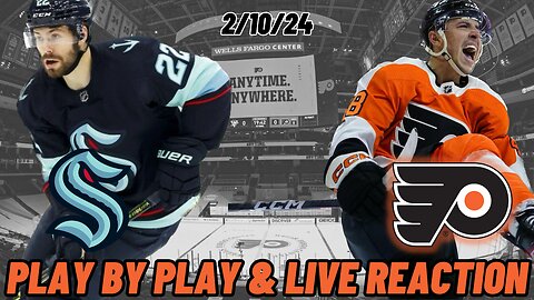 Seattle Kraken vs Philadelphia Flyers Live Reaction | Tech Issue - 12:25 start
